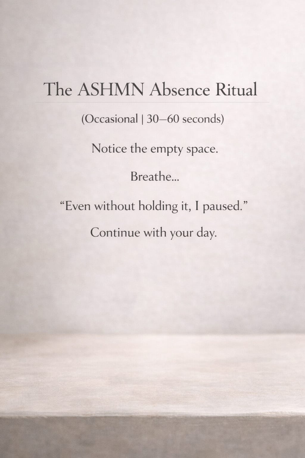 Absence Ritual study — notice the empty space